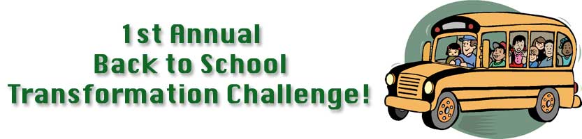 1st Annual Back to School Transformation Challenge